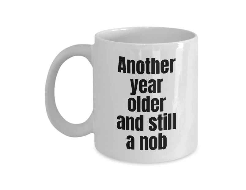 Year Older nob, Mens 30th Birthday Gifts for Women, Men, Presents for him,  Gift for her, Present from Family and Friends, Funny Memory, Coffee Mug,  Tea Cup .au