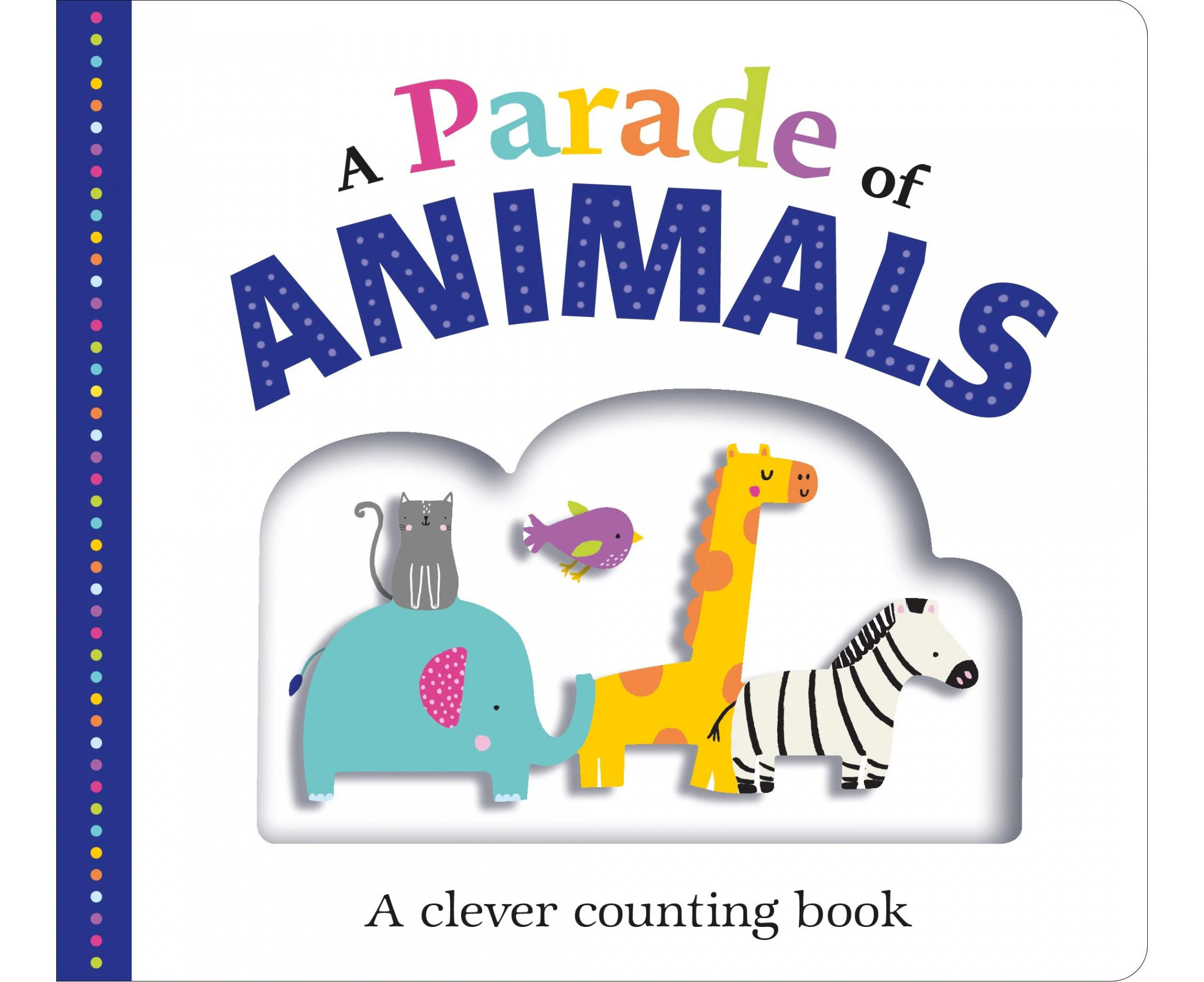 A Parade of Animals: A Clever Counting Book (Picture Fit) [Board book]