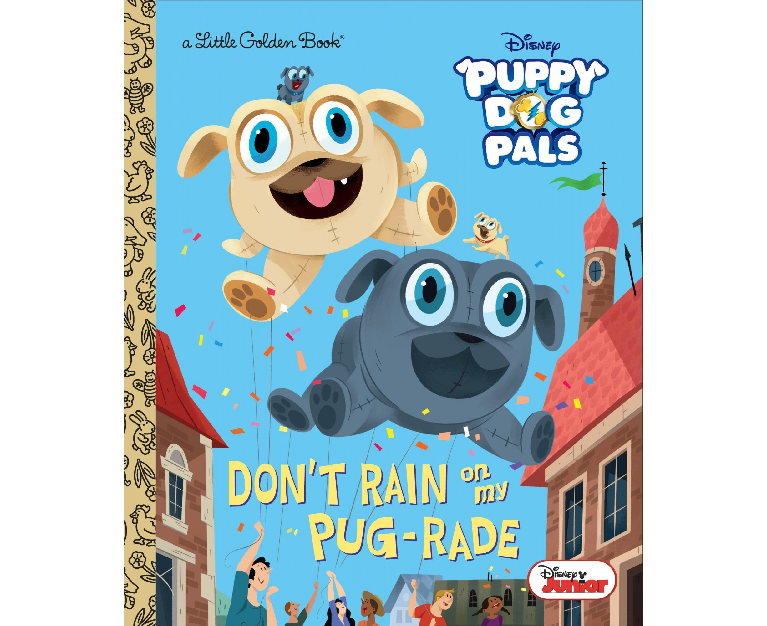 Don't Rain on My Pug-Rade (Disney Junior Puppy Dog Pals) (Little Golden  Book) 