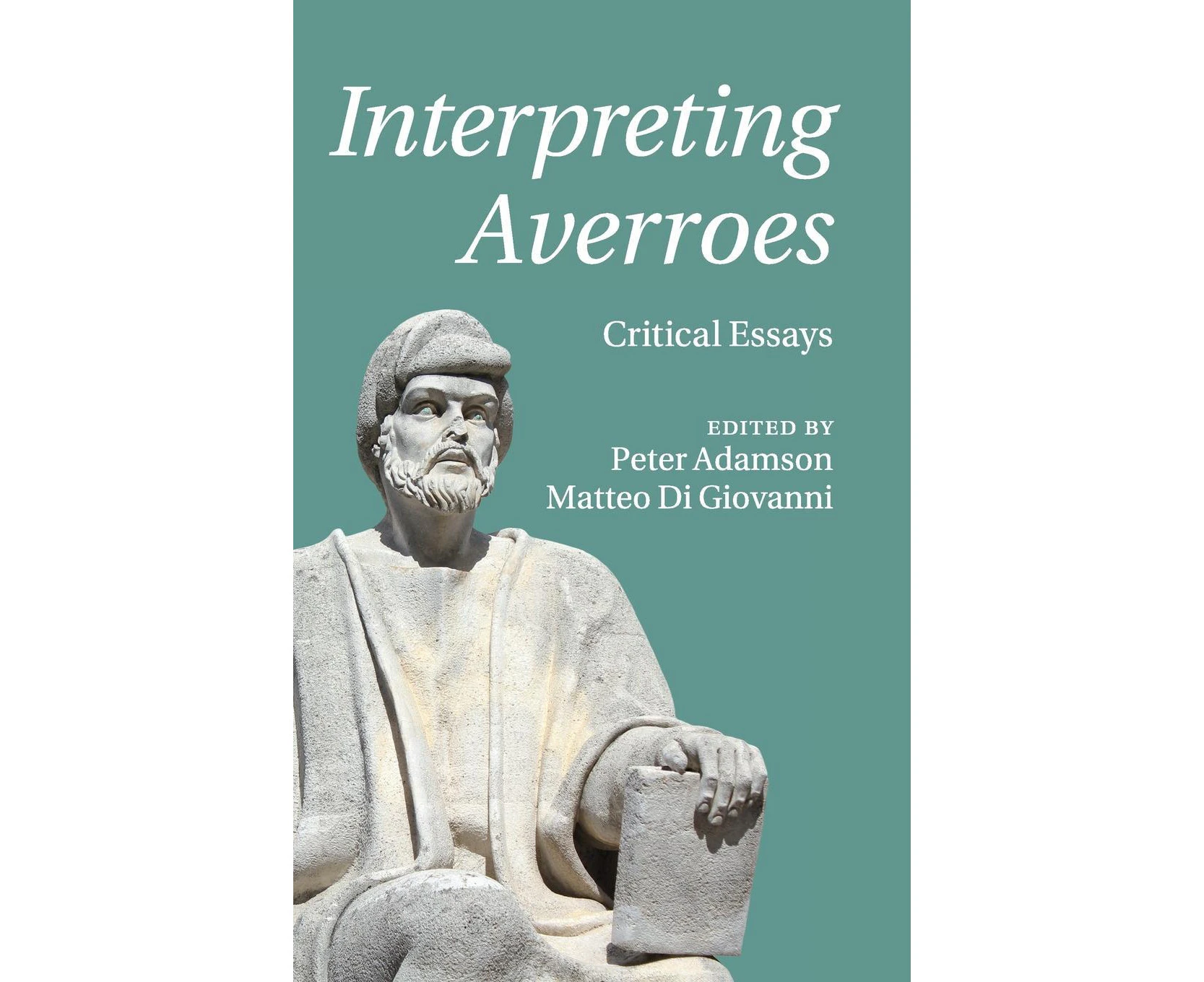 Interpreting Averroes: Critical Essays