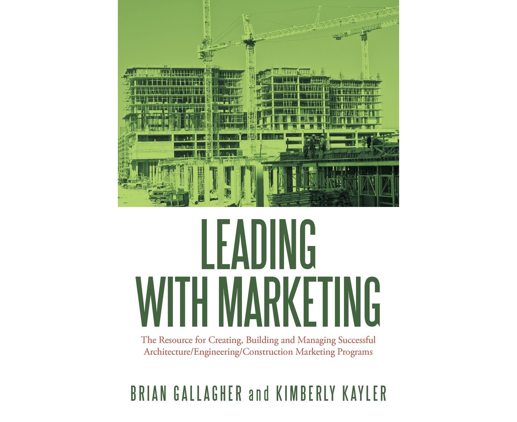 leading-with-marketing-the-resource-for-creating-building-and