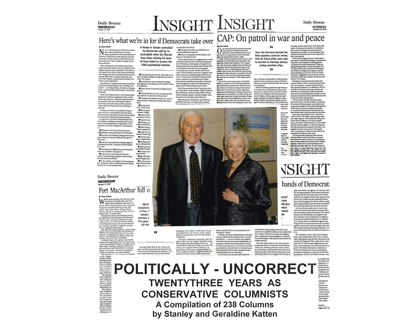 Politically - Uncorrect: Twentythree Years as Conservative Columnists A Compilation of 238 Columns