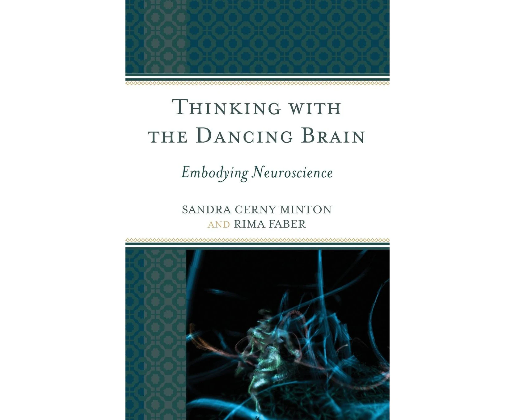 Thinking with the Dancing Brain: Embodying Neuroscience