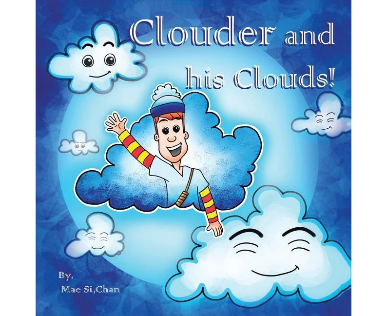 Clouder and His Clouds!