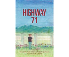Highway 71: The Life and Times of Sean Quigley