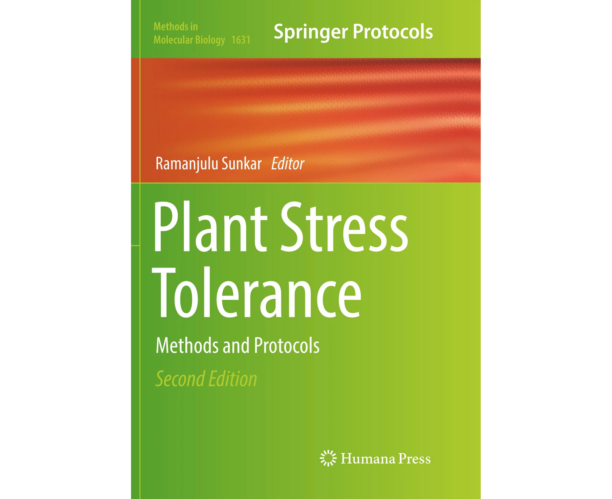 Plant Stress Tolerance: Methods and Protocols (Methods in Molecular Biology)