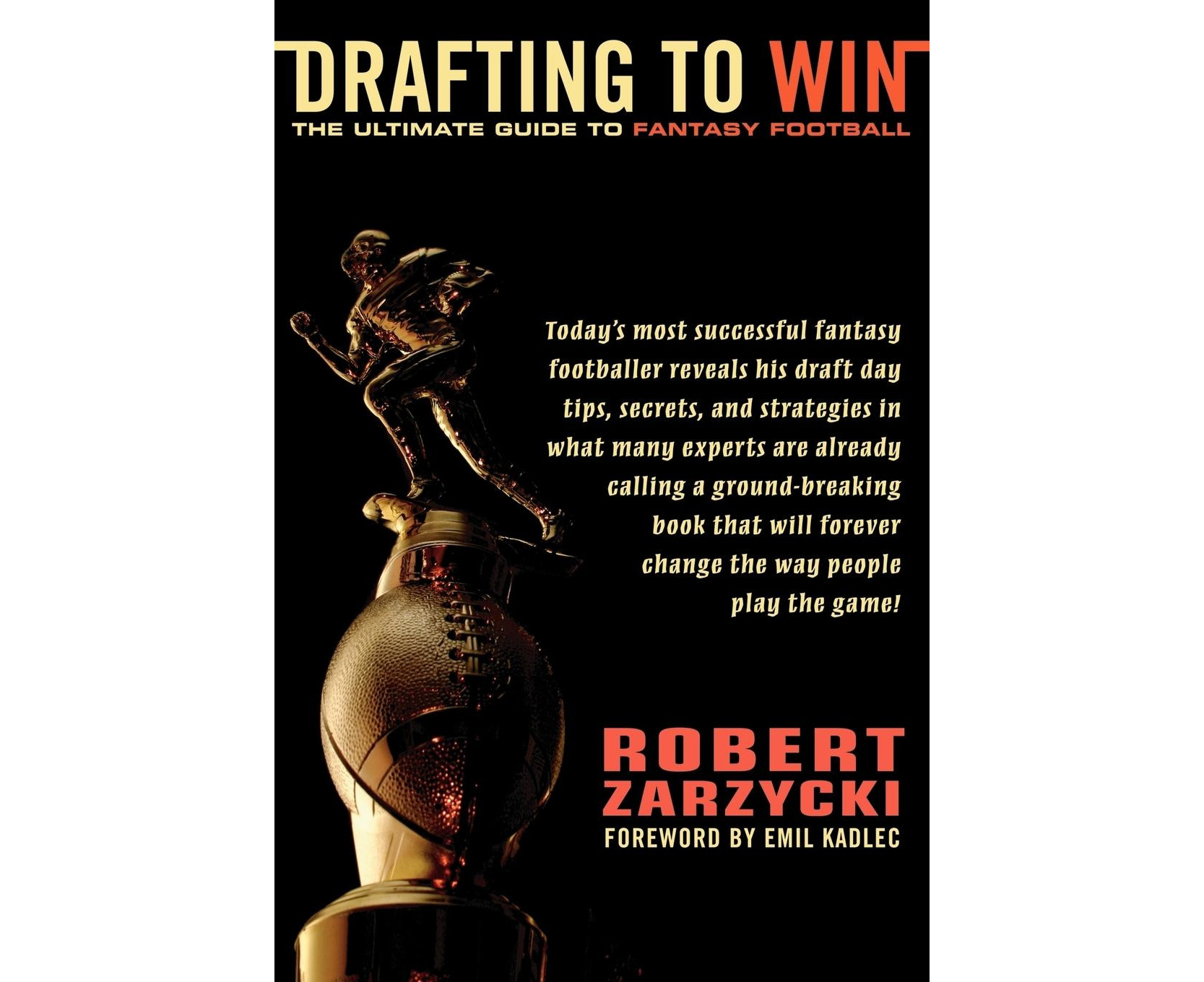 Drafting to Win: The Ultimate Guide to Fantasy Football