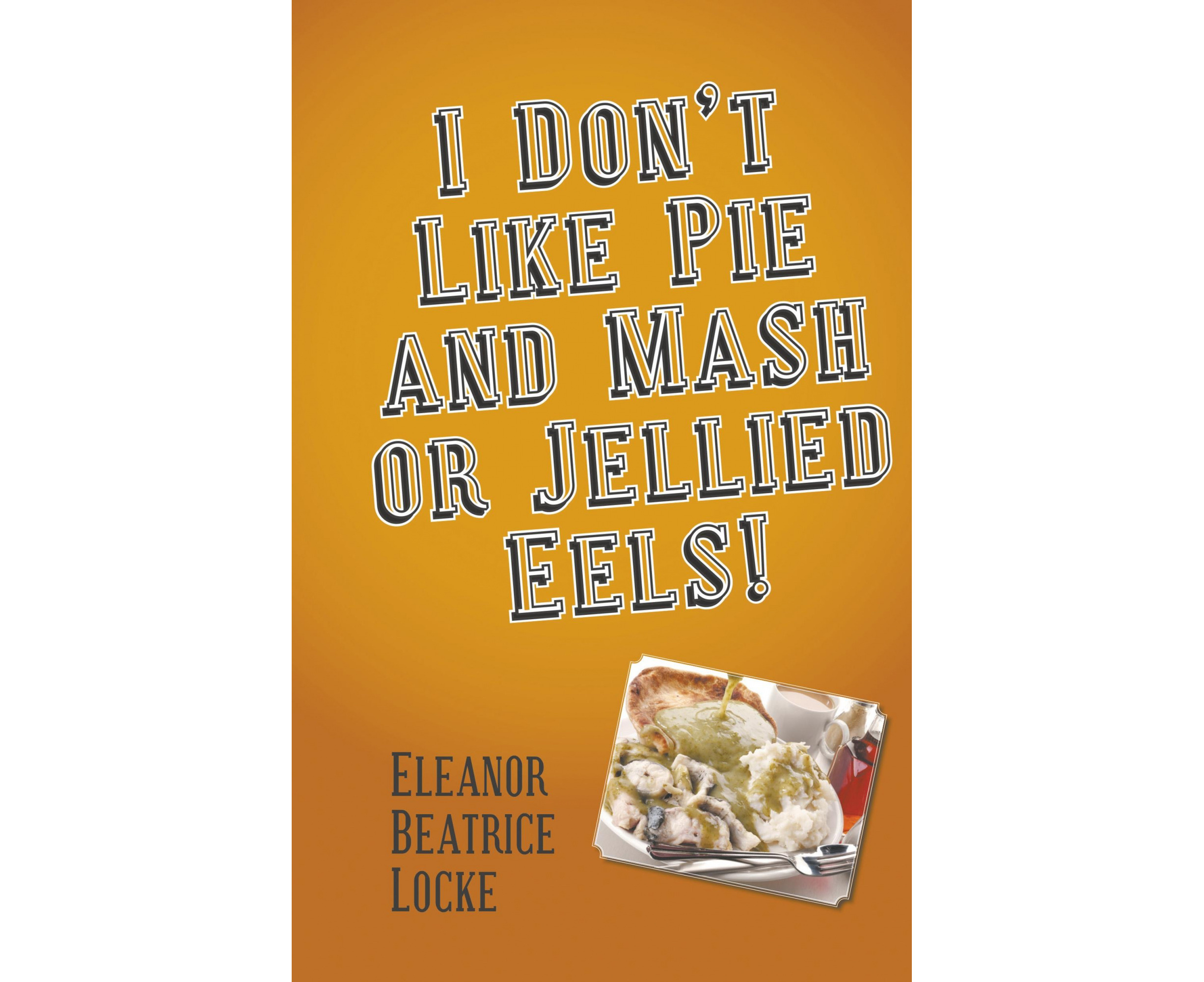 I Don t Like Pie and Mash or Jellied Eels M.catch .au