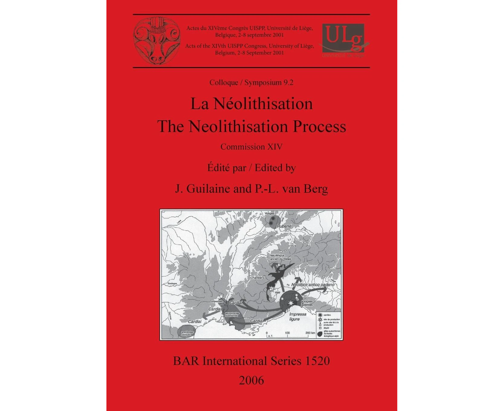 La Neolithisation / The Neolithisation Process: Commission XIV (British Archaeological Reports International Series) [French]