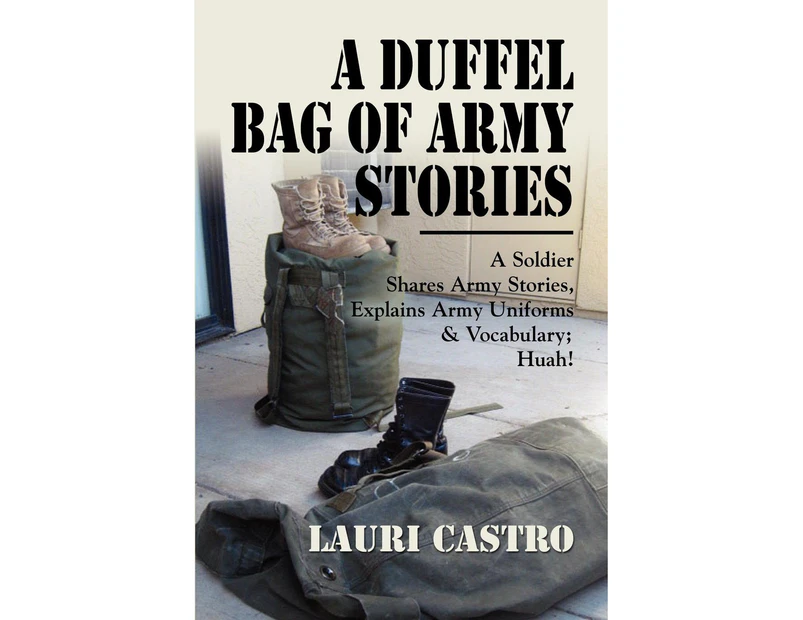 A Duffel Bag of Army Stories