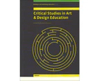 Critical Studies in Art and Design Education (Readings in Art and Design Education)