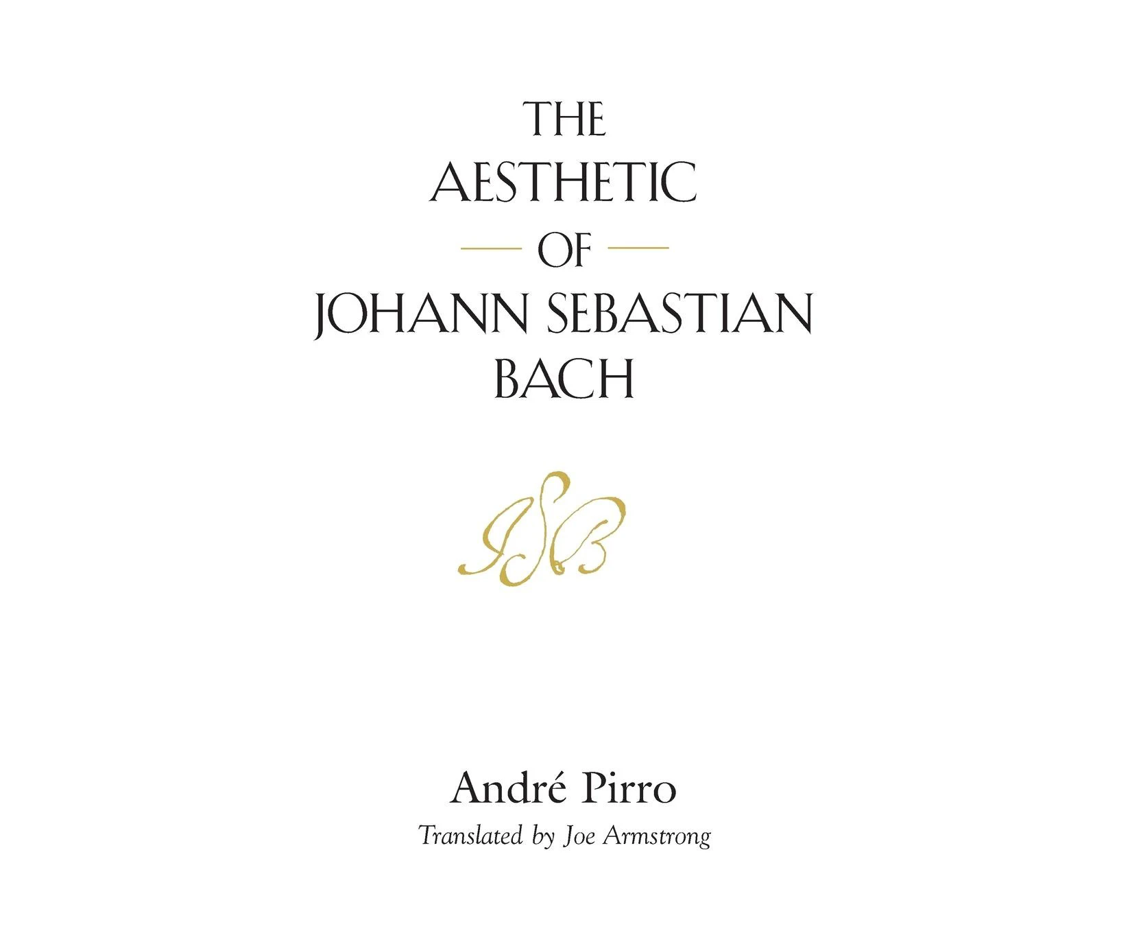 The Aesthetic of Johann Sebastian Bach