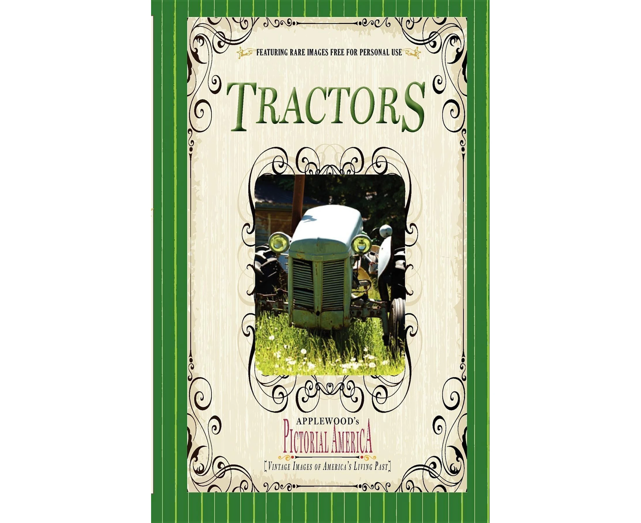 Tractors (Pictorial America): Vintage Images of America's Living Past (Applewood's Pictorial America)