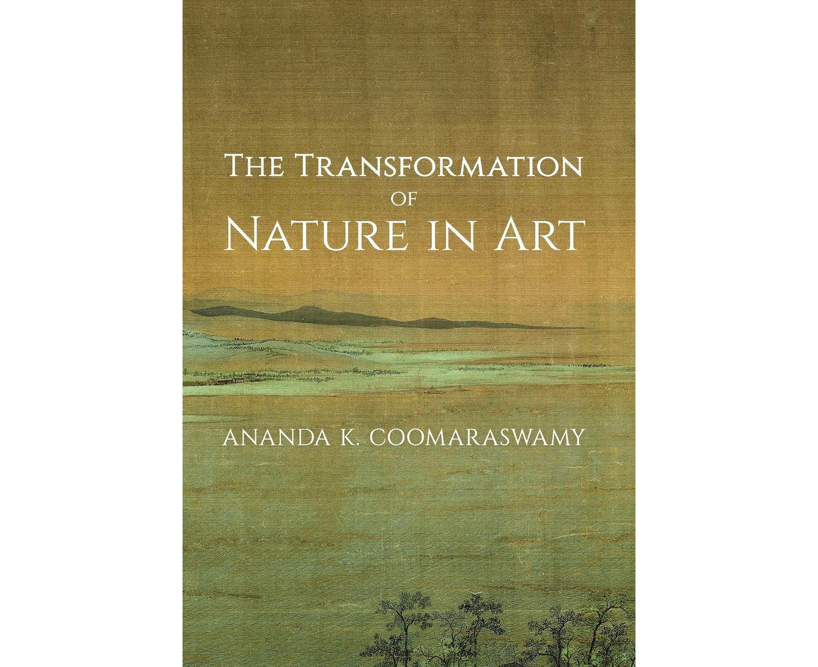 The Transformation of Nature in Art