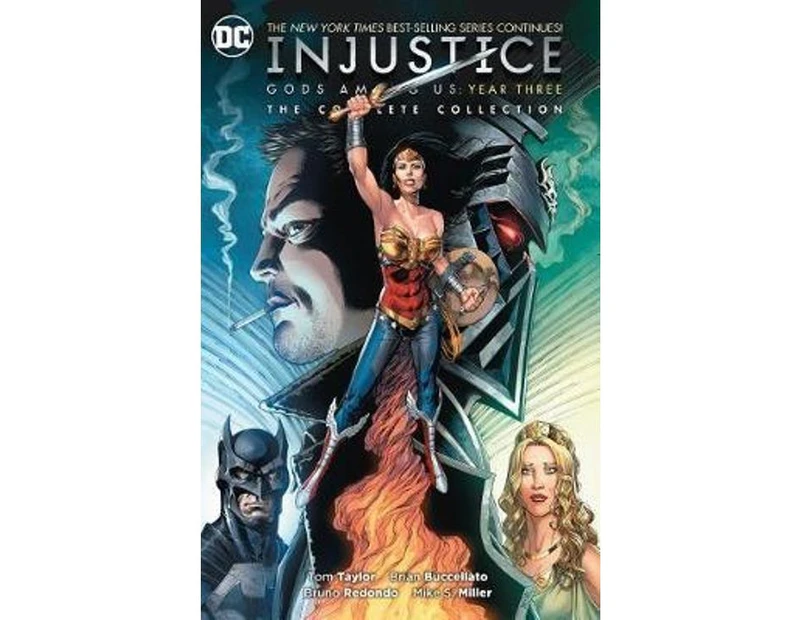 Injustice Gods Among Us Year Three The Complete Collection : Injustice Gods Among Us Year Three The Complete Collection