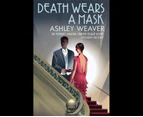 Death Wears A Mask (Amory Ames #2)