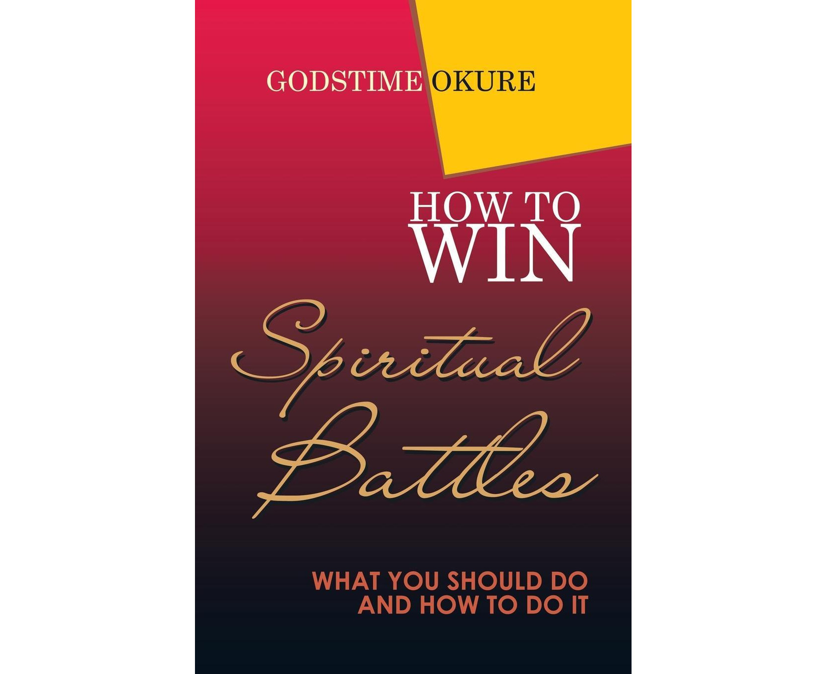 how-to-win-spiritual-battles-what-you-should-do-and-how-to-do-it