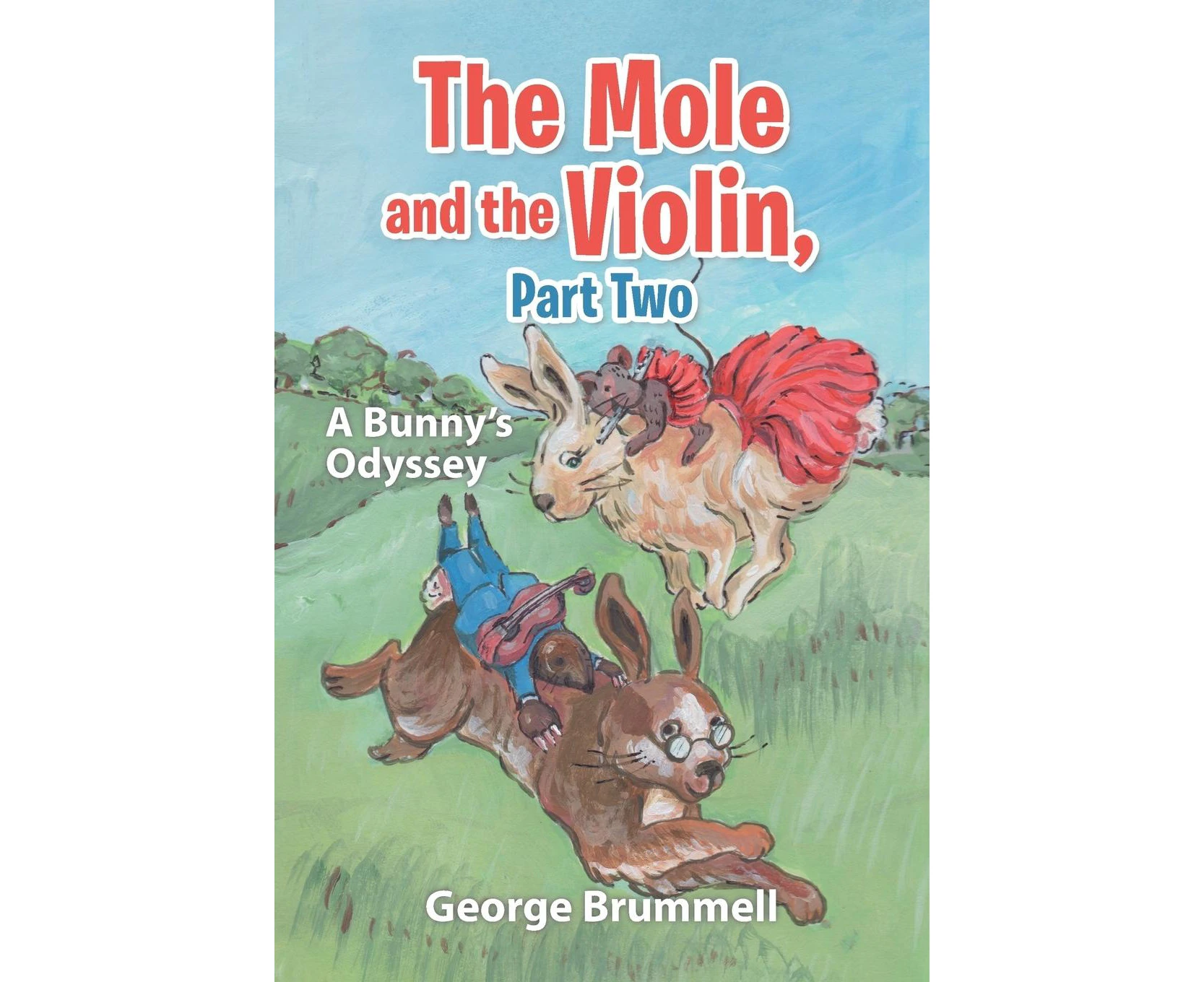 The Mole and the Violin, Part Two: A Bunny's Odyssey