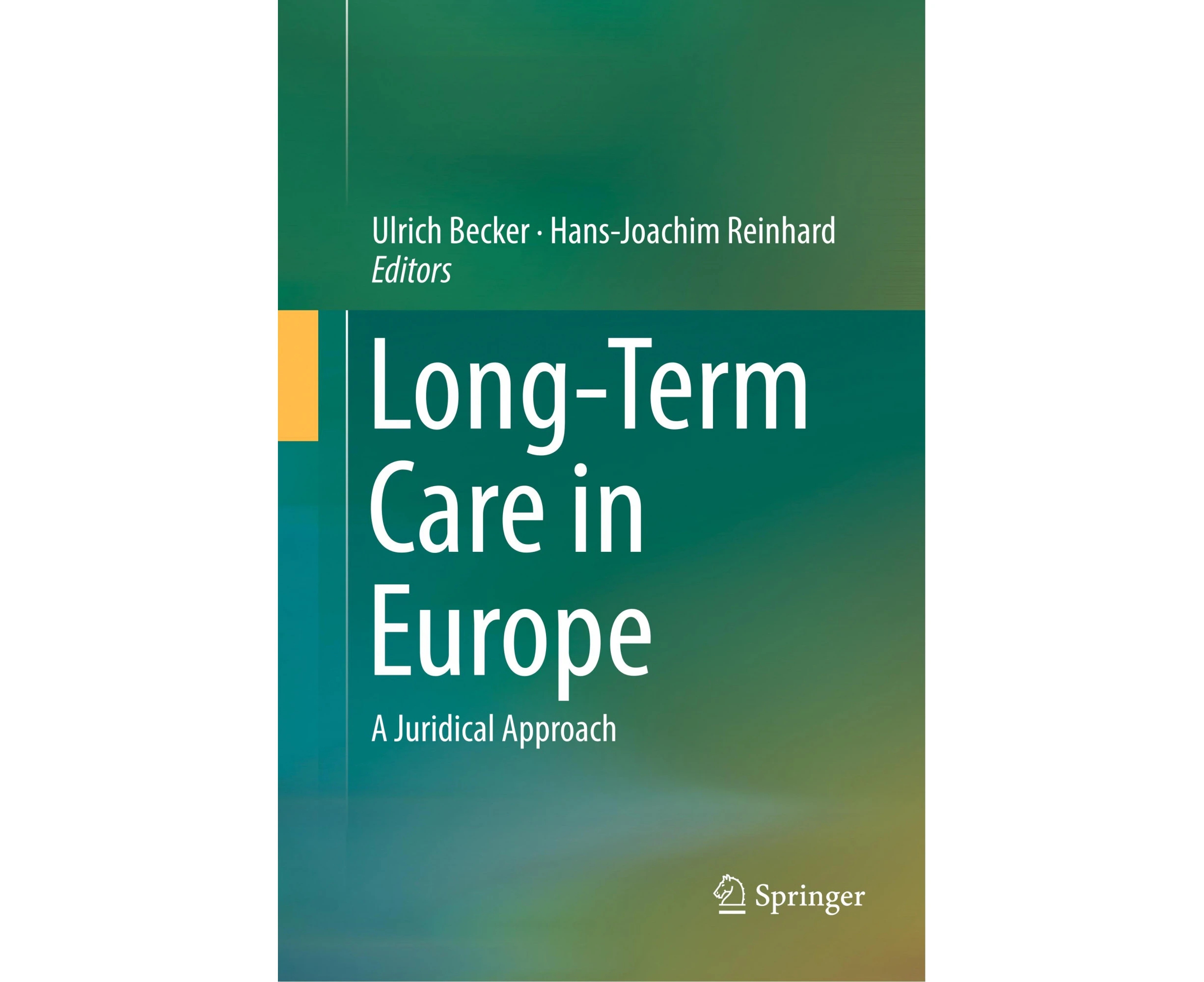 Long-Term Care in Europe: A Juridical Approach