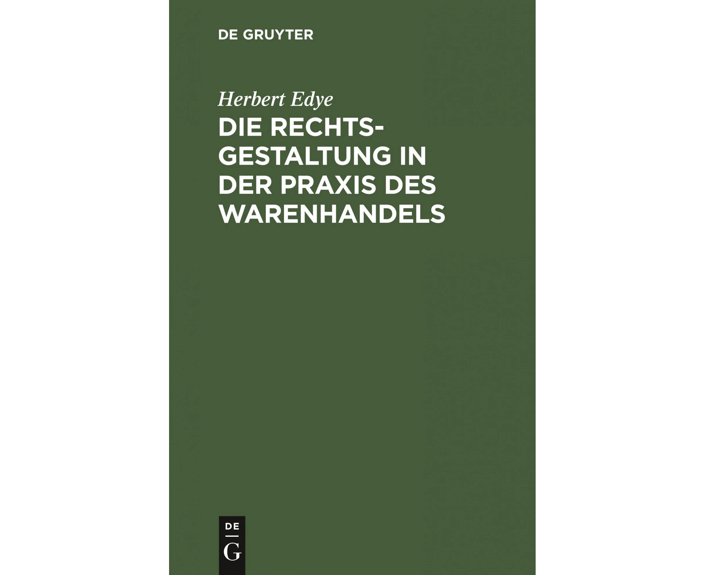 Die Rechtsgestaltung in der Praxis des Warenhandels [German]