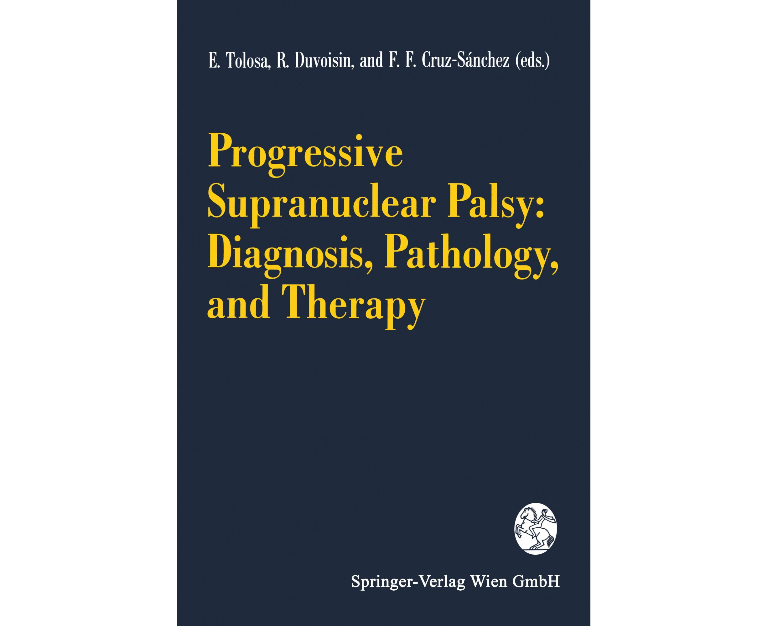 Progressive Supranuclear Palsy: Diagnosis, Pathology, And Therapy ...