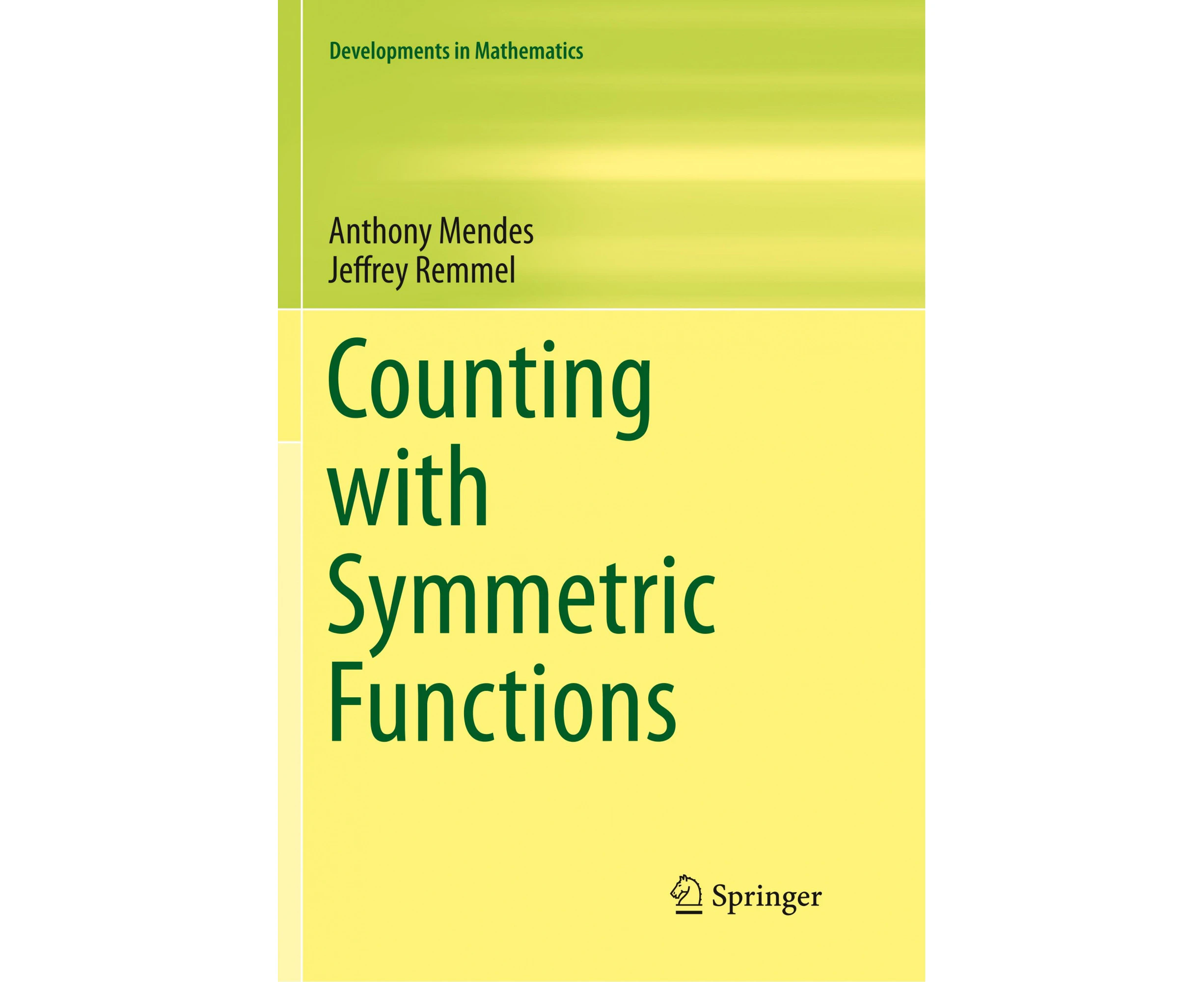 Counting with Symmetric Functions (Developments in Mathematics)