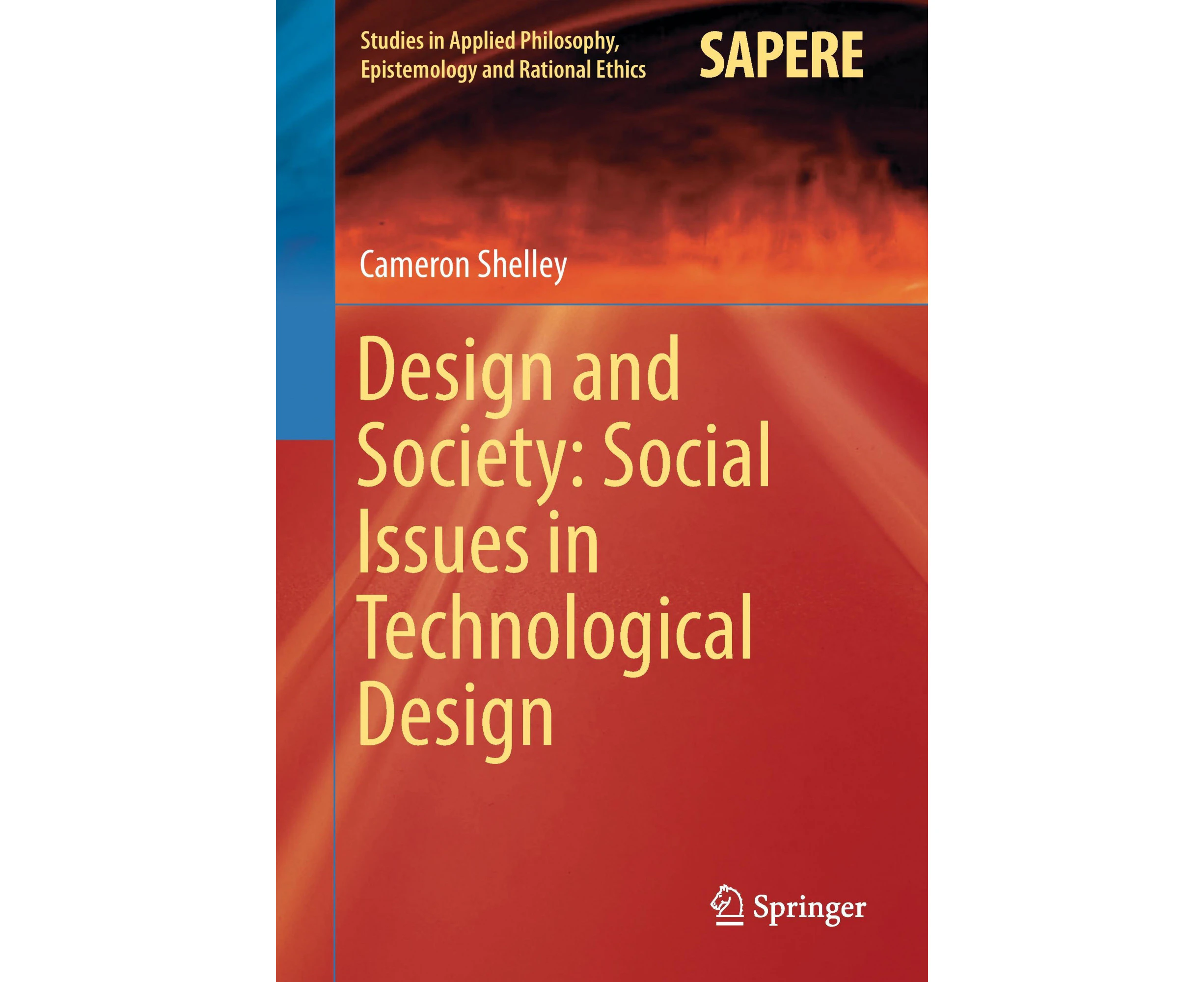 Design and Society: Social Issues in Technological Design (Studies in Applied Philosophy, Epistemology and Rational Ethics)