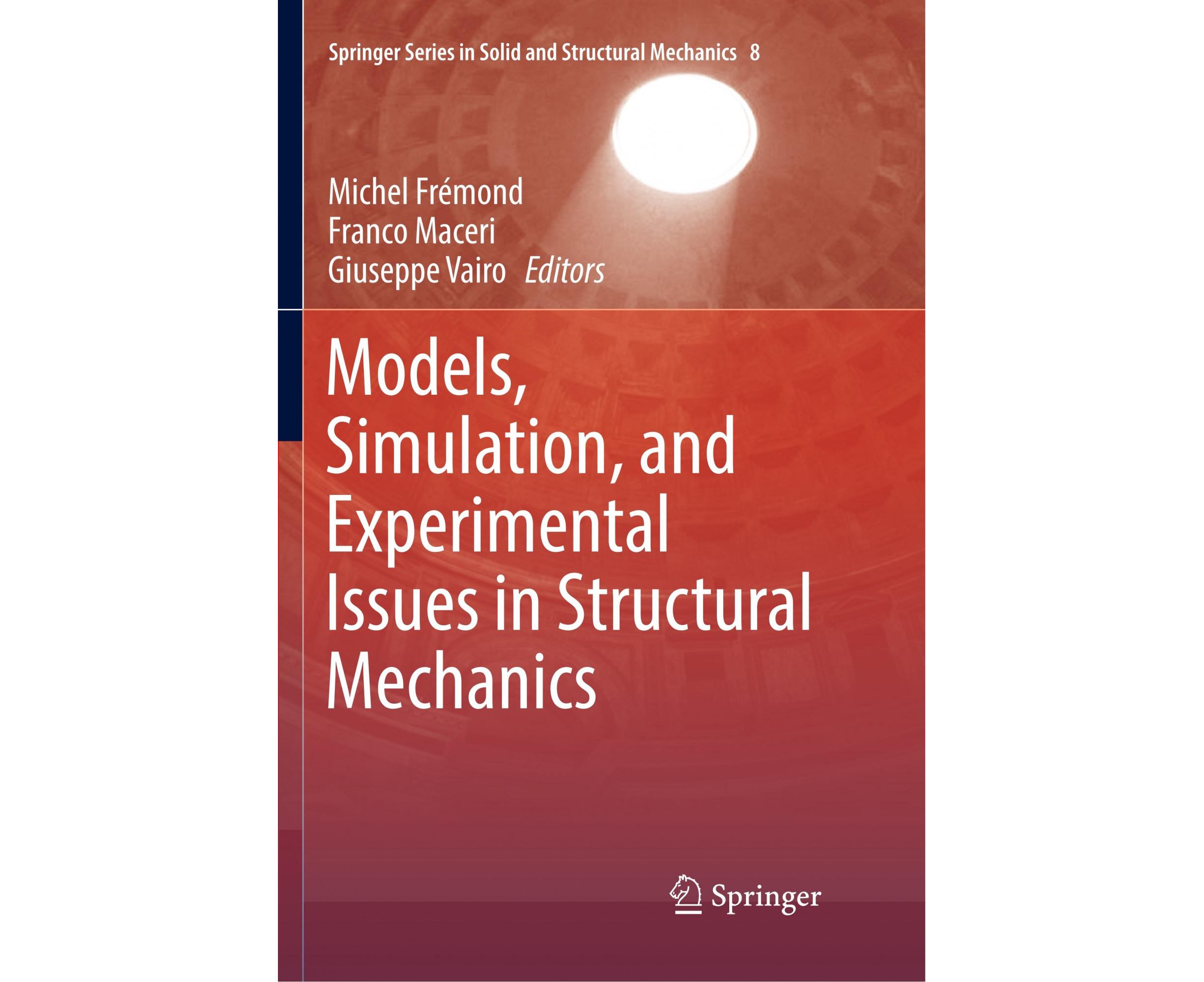 Models, Simulation, And Experimental Issues In Structural Mechanics ...