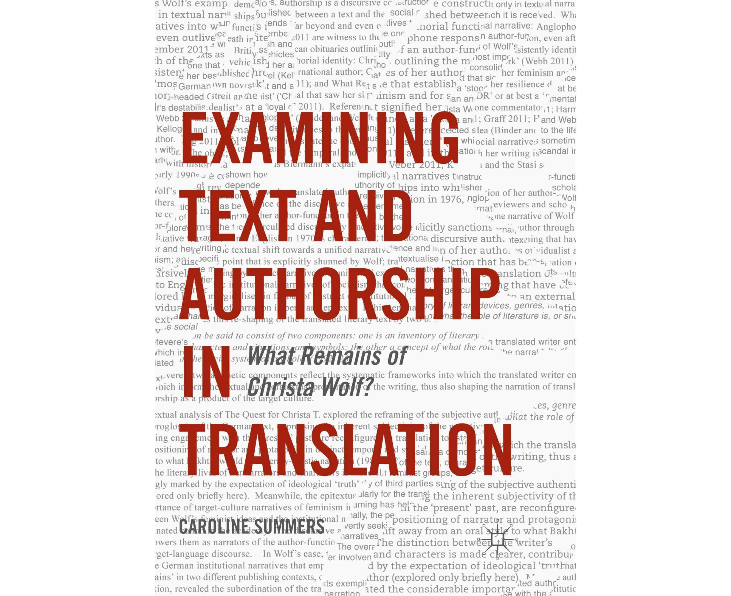 Examining Text and Authorship in Translation: What Remains of Christa Wolf?