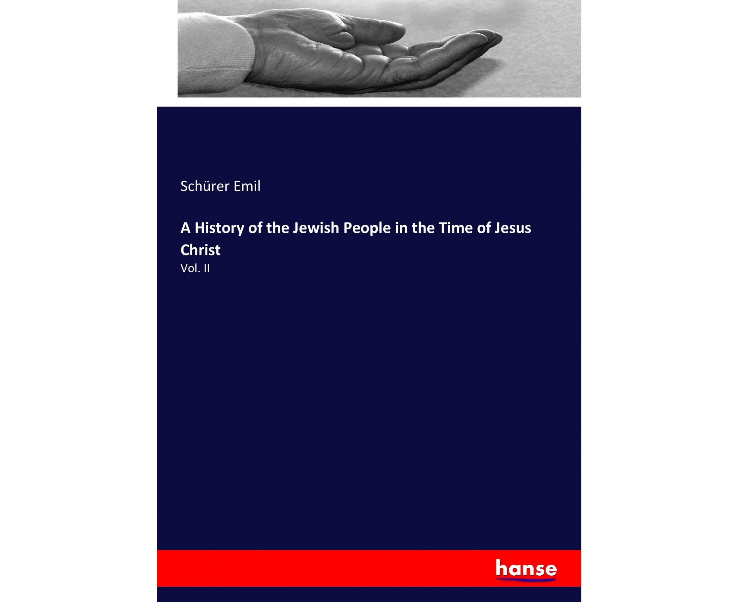 A History Of The Jewish People In The Time Of Jesus Christ Vol Ii Au