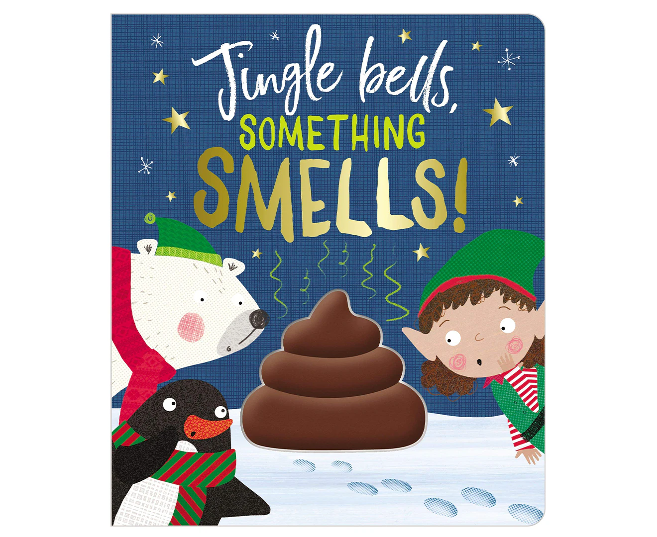 Jingle Bells, Something Smells! Board Book