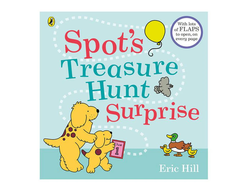 Spot's Treasure Hunt Surprise - Eric Hill