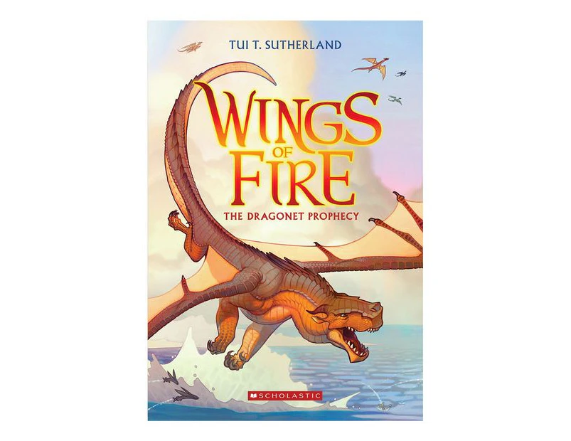 Wings Of Fire #1: The Dragonet Prohecy - Tui T. Sutherland