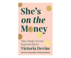 She's On The Money - Victoria Devine