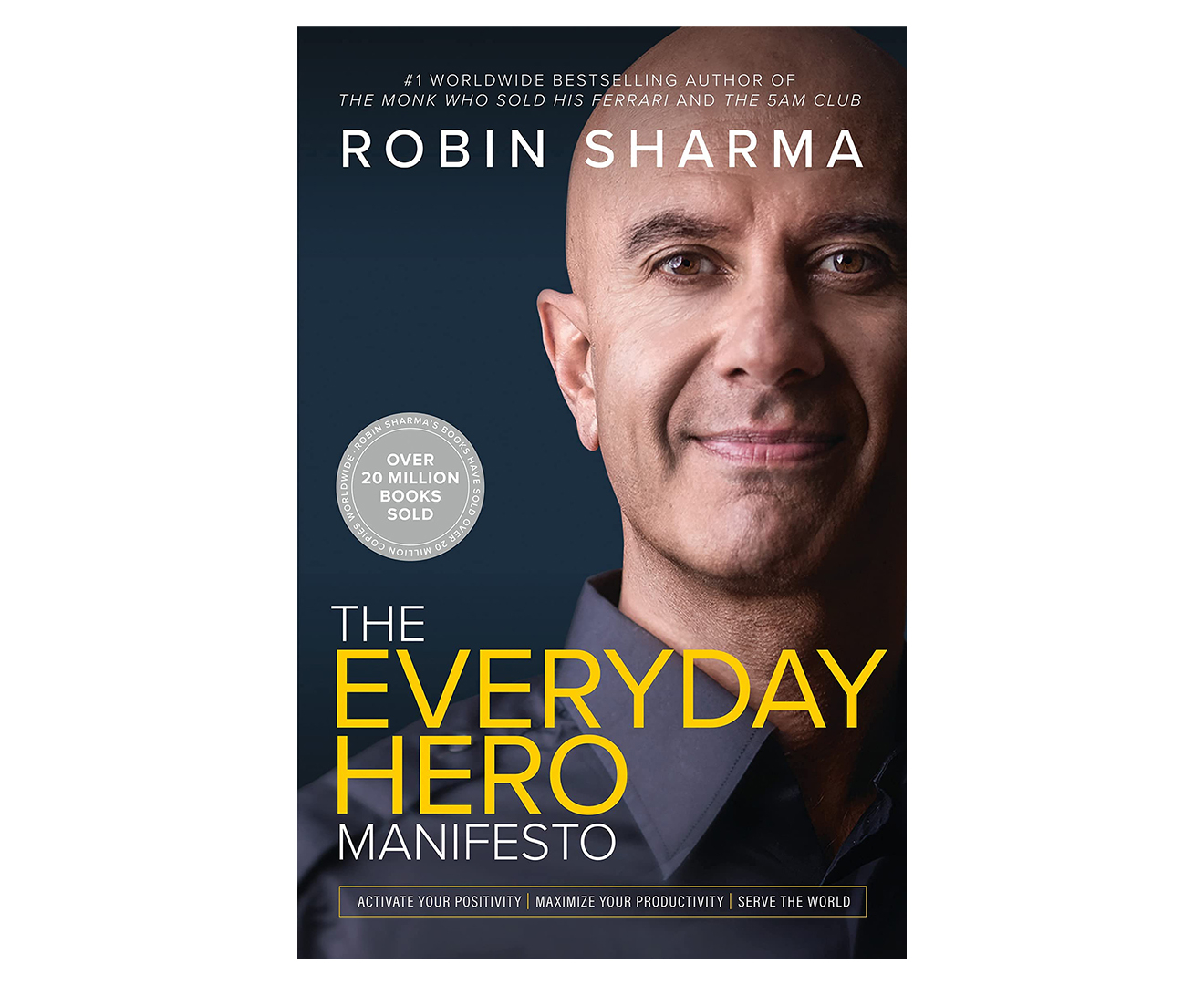 The Everyday Hero Manifesto Book by Robin Sharma | Catch.co.nz