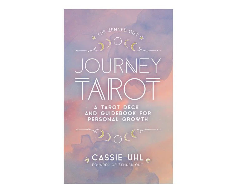 Zenned Out Journey Tarot Kit, The: A Tarot Card Deck and Guidebook for Personal Growth