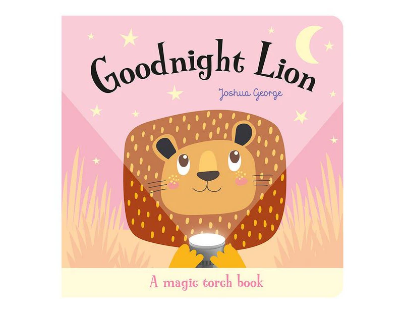 Magic Torch: Goodnight Lion - Joshua George