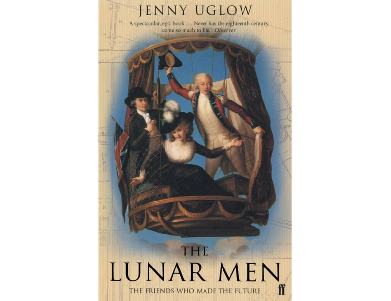 The Lunar Men : The Inventors of the Modern World 1730-1810