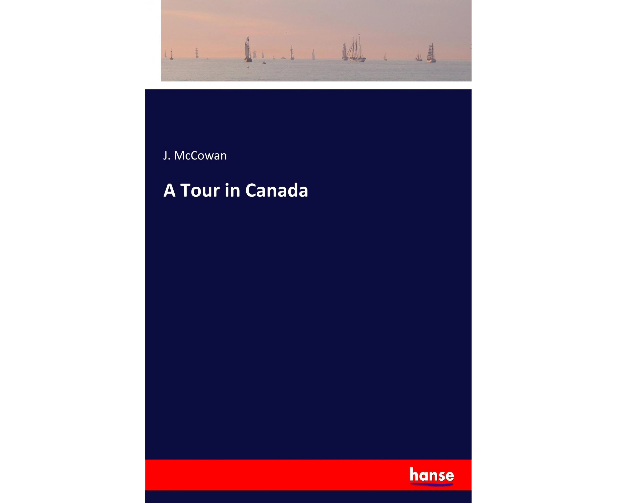 A Tour in Canada