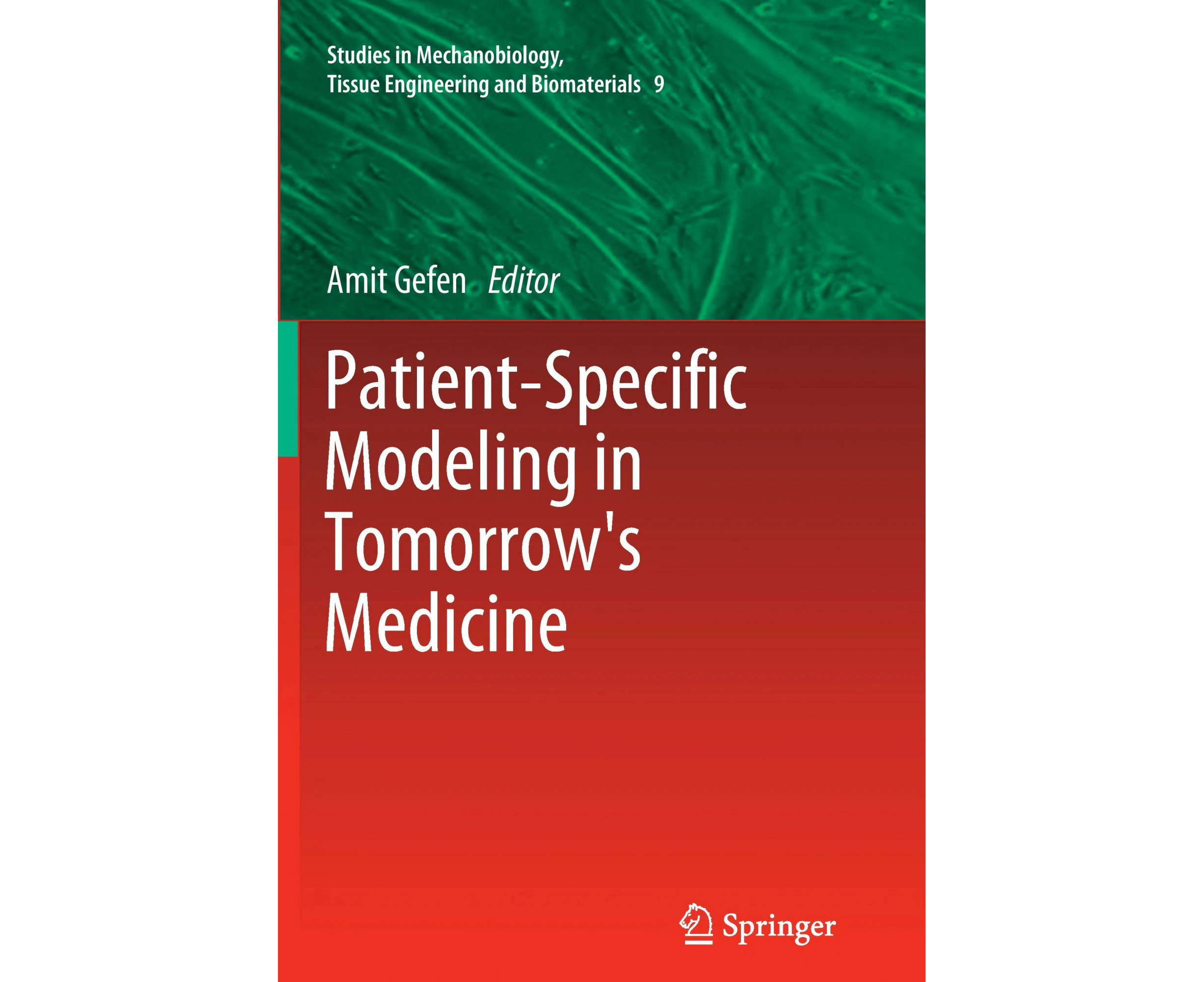 Patient-Specific Modeling in Tomorrow's Medicine (Studies in Mechanobiology, Tissue Engineering and Biomaterials)