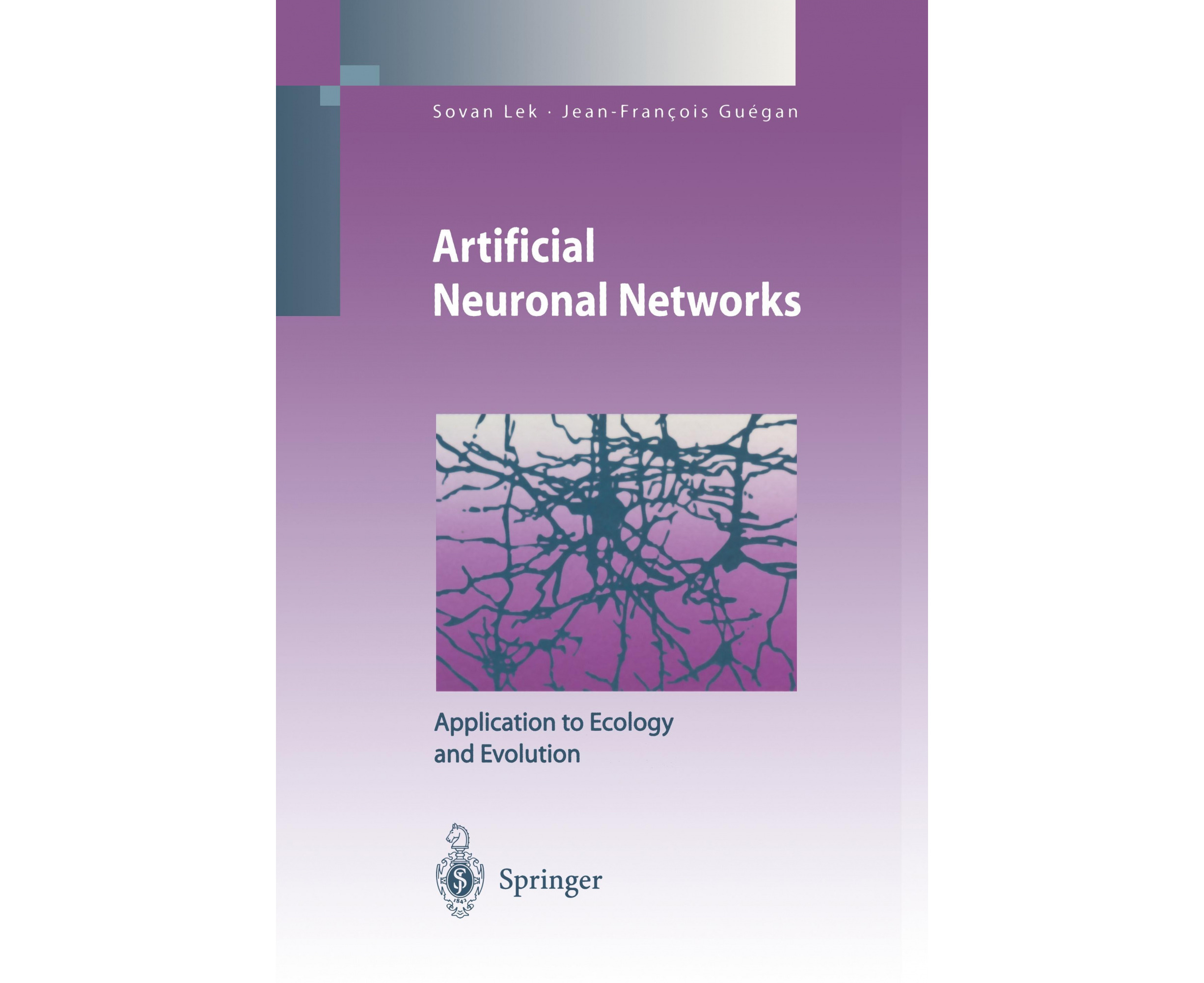 Artificial Neuronal Networks: Application to Ecology and Evolution ...