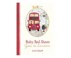 Ruby Red Shoes Goes To London  - Kate Knapp