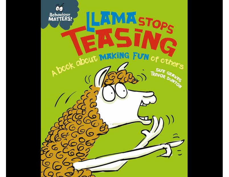 Llama Stops Teasing : A book about making fun of others