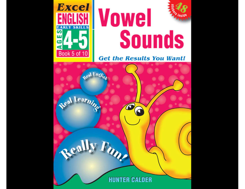 EXCEL ENGLISH BOOK 5: VOWEL SOUNDS WORKBOOK : EARLY SERIES AGE 4-5