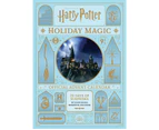 Harry Potter: Holiday Magic: The Official Advent Calendar