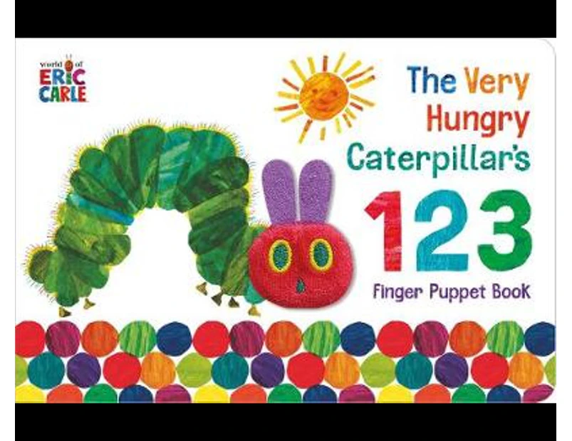 The Very Hungry Caterpillar Finger Puppet Book : The Very Hungry Caterpillar Series : Book 17
