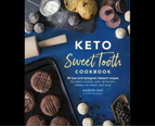 Keto Sweet Tooth Cookbook : 80 Low-carb Ketogenic Dessert Recipes for Cakes, Cookies, Fat Bombs, Shakes, Ice Cream, and More