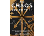 Chaos Protocols : Magical Techniques for Navigating the New Economic Reality
