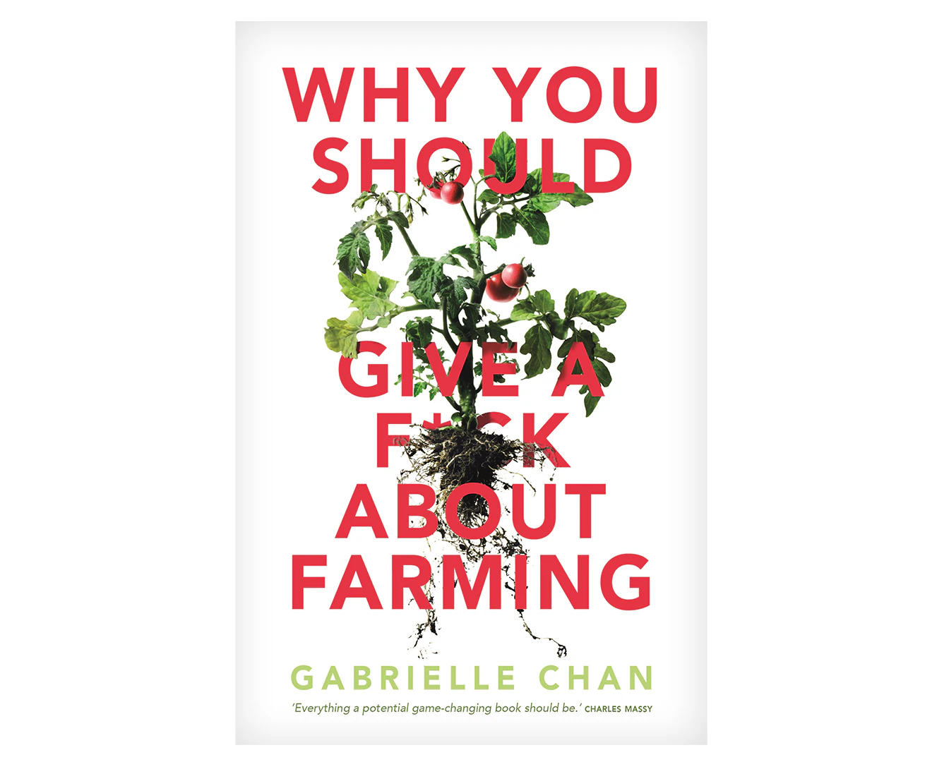 Why you should give a f*ck about farming Paperback Book - Gabrielle Chan