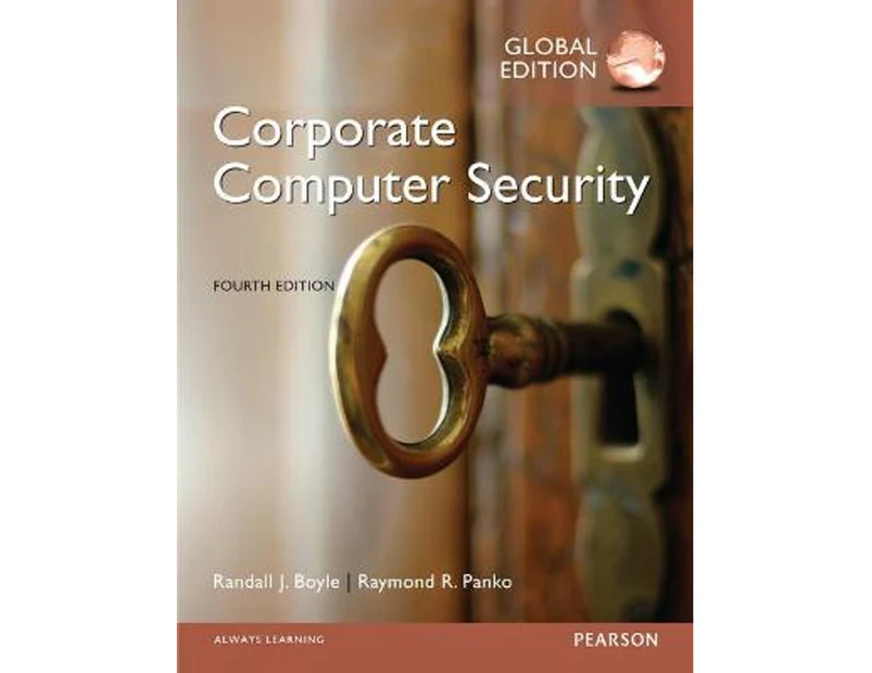 Corporate Computer Security Global Edition : Fourth Edition